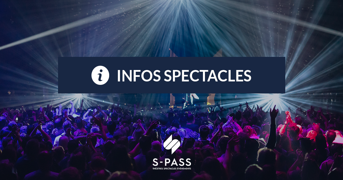 Infos spectacles