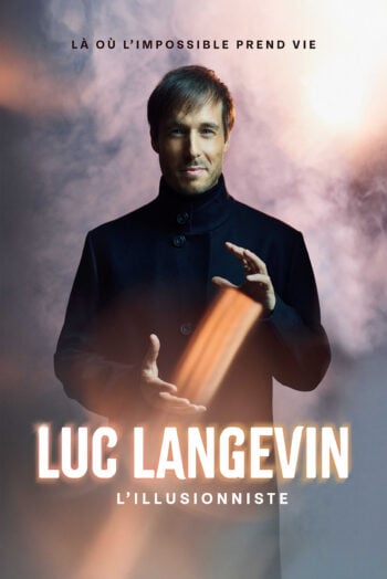 LUC LANGEVIN – L’ILLUSIONNISTE
