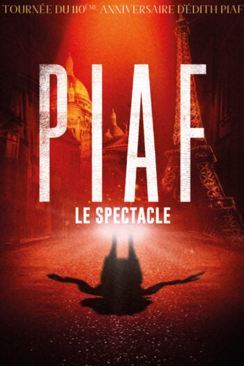 PIAF, LE SPECTACLE
